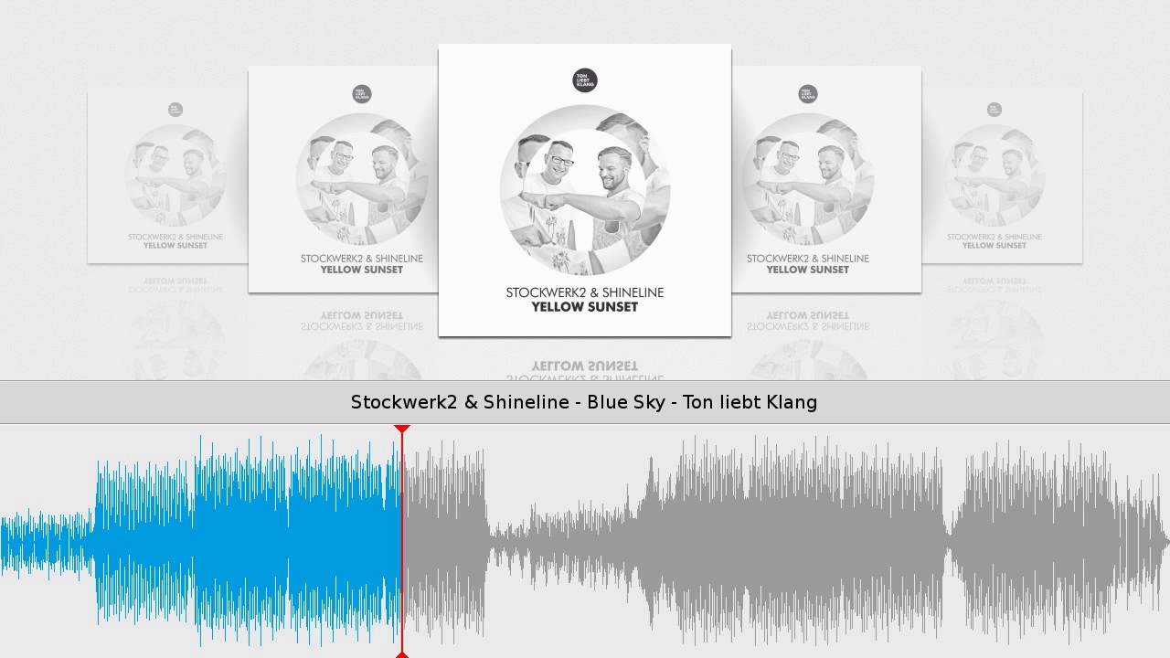 Stockwerk2 & Shineline - Blue Sky - Ton liebt Klang