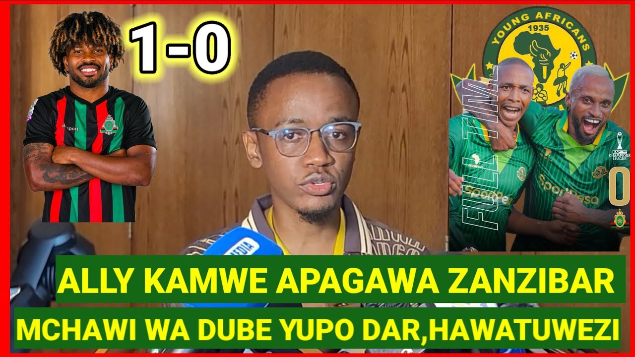 ALLY KAMWE APAGAWA NA USHINDI WA YANGA, ATOA TAARIFA MPYA, MCHAWI WA DUBE YUPO DAR, PACOME ATAWAUA