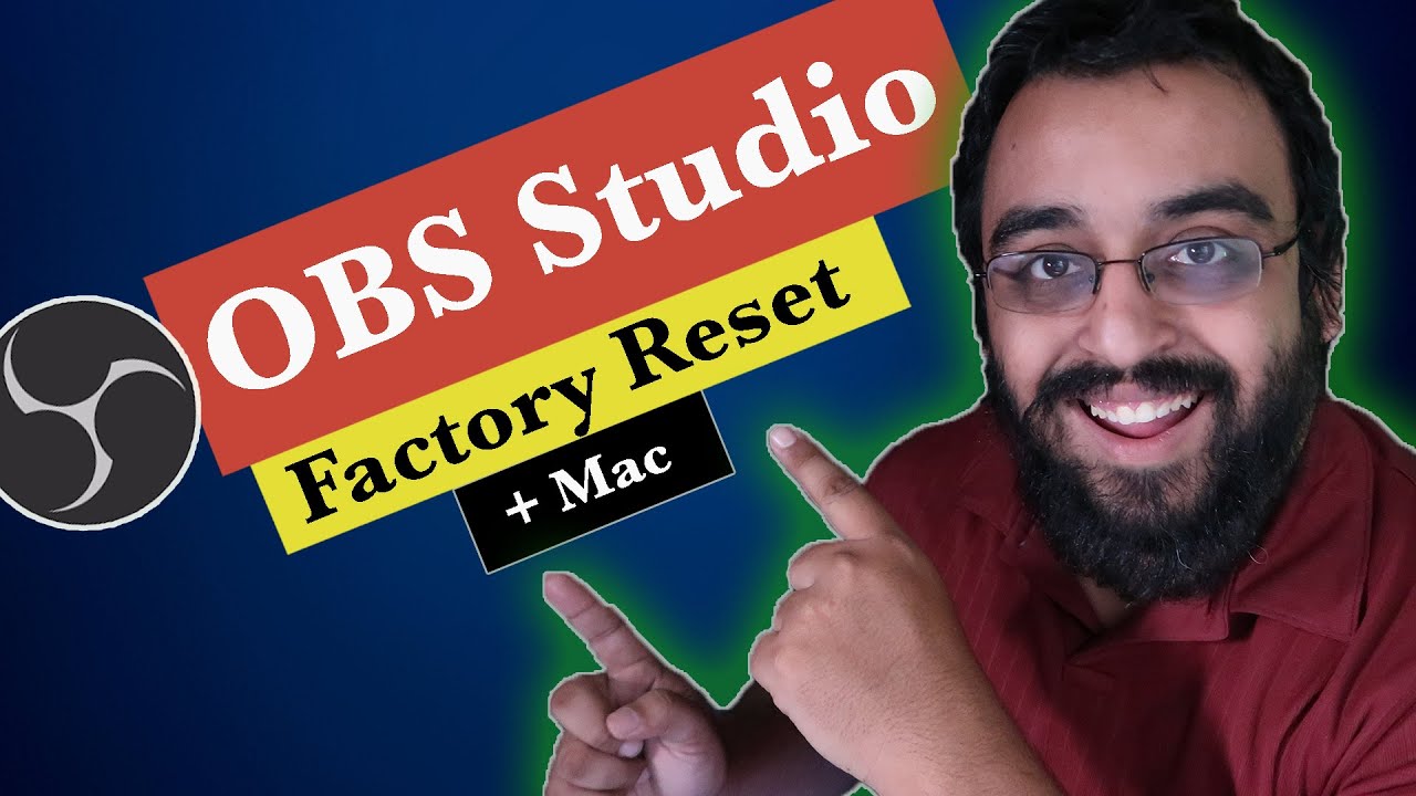 How to Reset OBS Studio to factory settings on Mac