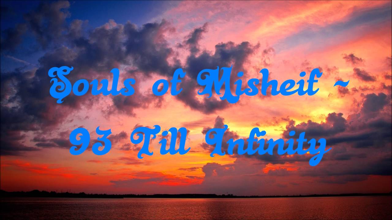 Souls Of Mischeif - 93 Till Infinity (Instrumental 10 Minute Version)