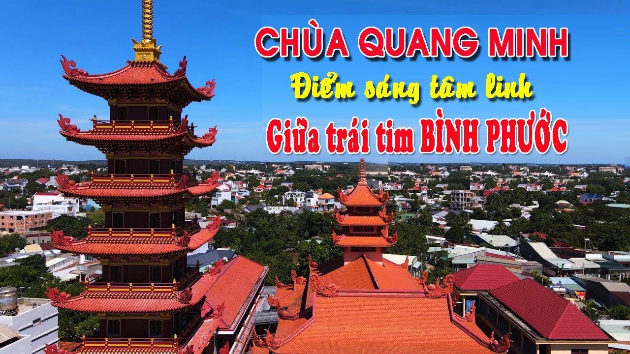 CHÙA QUANG MINH - ĐIỂM SÁNG TÂM LINH GIỮA TRÁI TIM BÌNH PHƯỚC