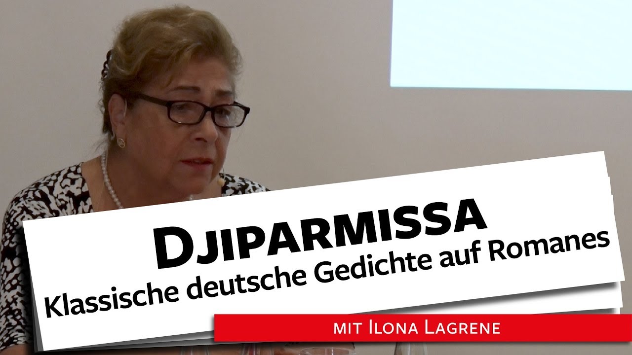 Djiparmissa. Klassische deutsche Gedichte auf Romanes - Lagrene, 17.07.2019