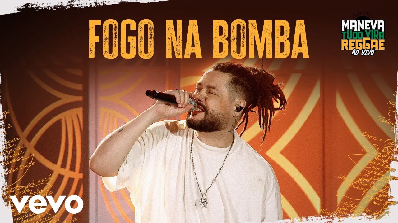 Maneva - Fogo Na Bomba (Tudo Vira Reggae - Ao Vivo)