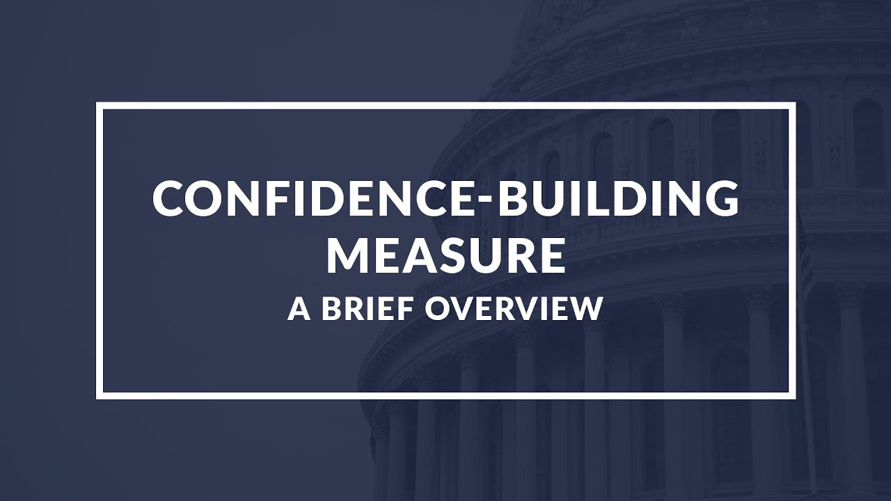 Quick Guide to Confidence Building Measures in International Relations