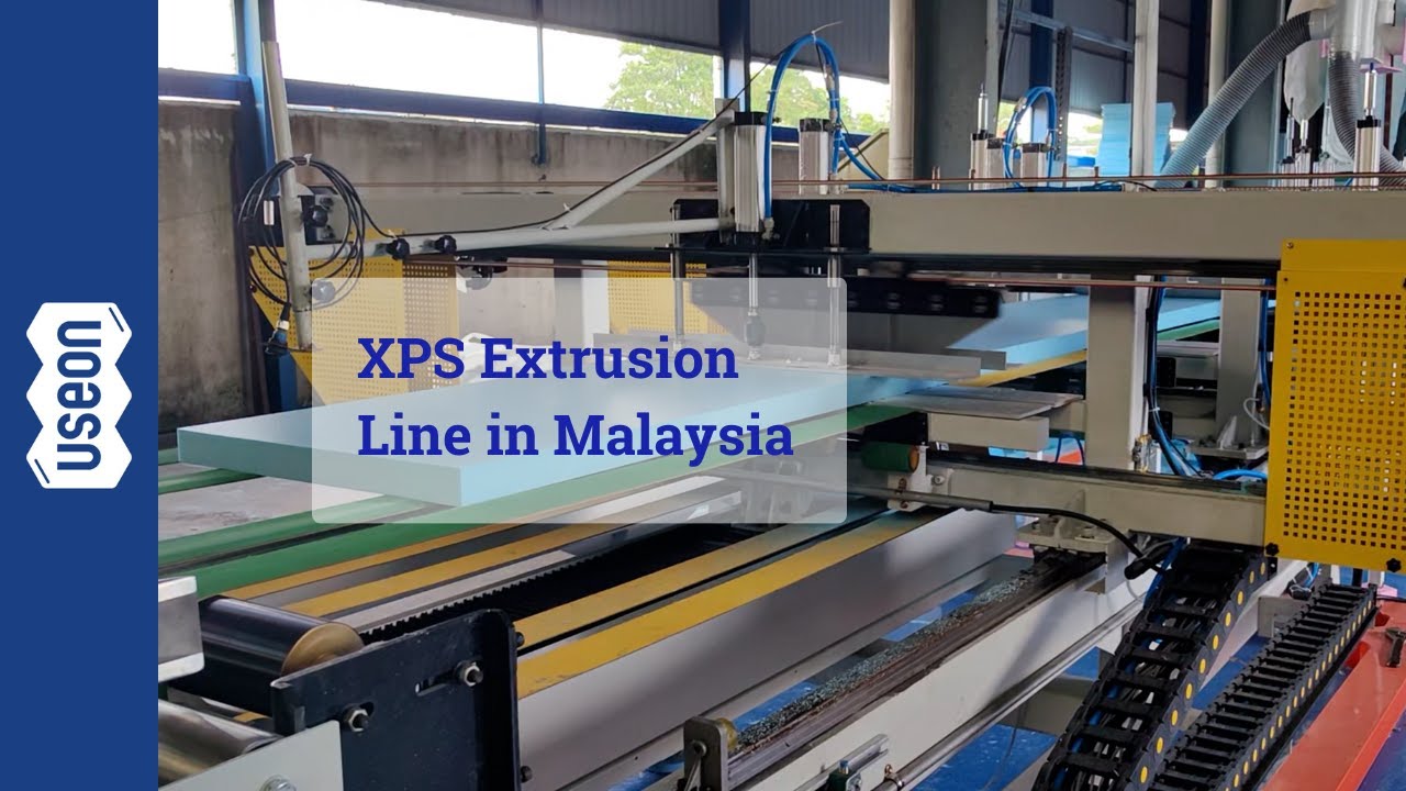 XPS Production Line in Malaysia - USEON