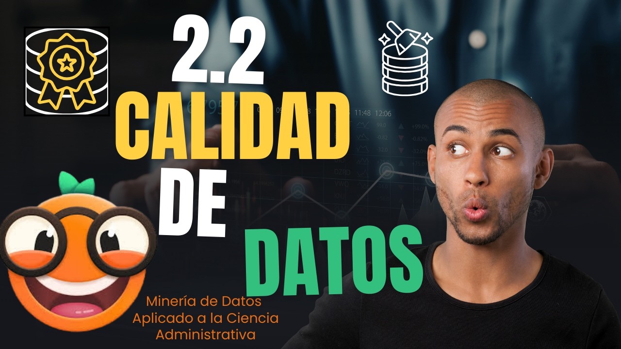 2.2 Calidad de los Datos