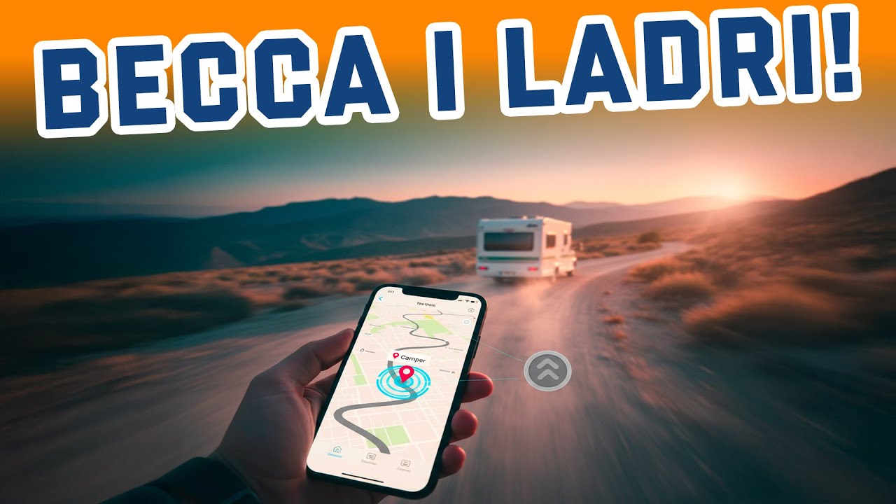 Rintraccia il tuo camper con soli 6€! 🔥 Il trucco definitivo contro i ladri