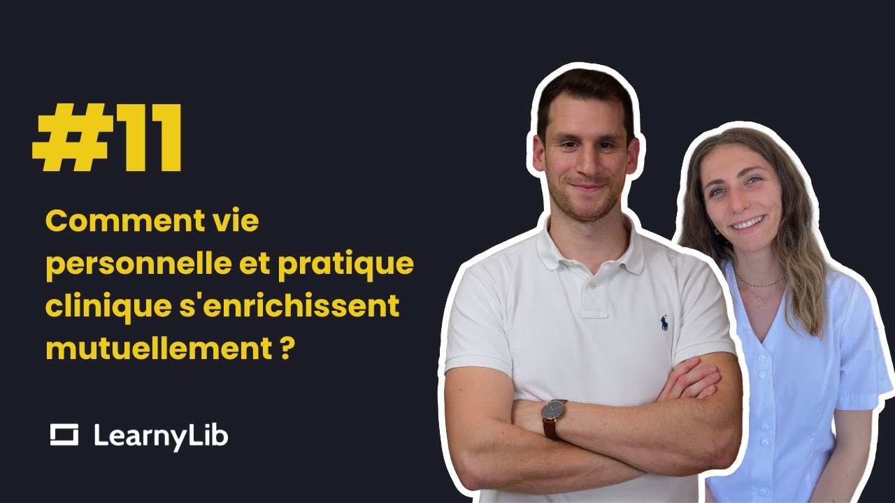 Comment vie personnelle et pratique clinique s'enrichissent mutuellement ?