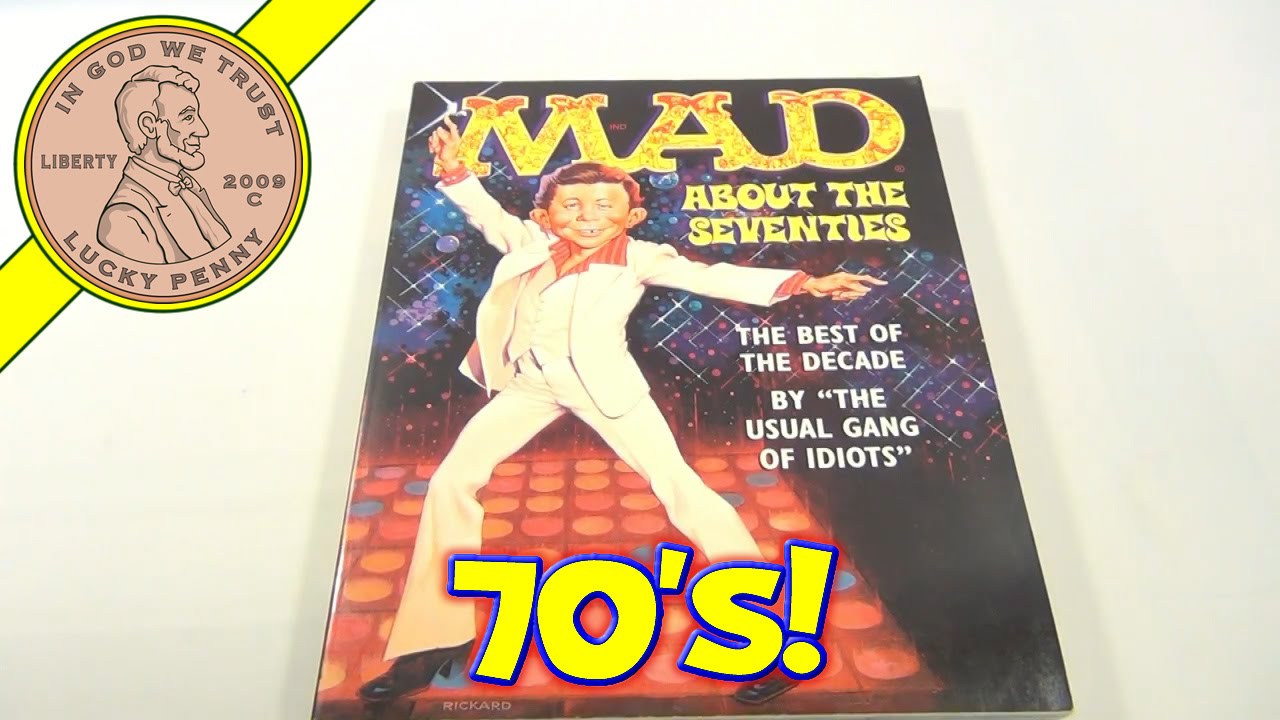 Mad About The Seventies Book, 1996 Mad Magazine - Alfred E. Newman