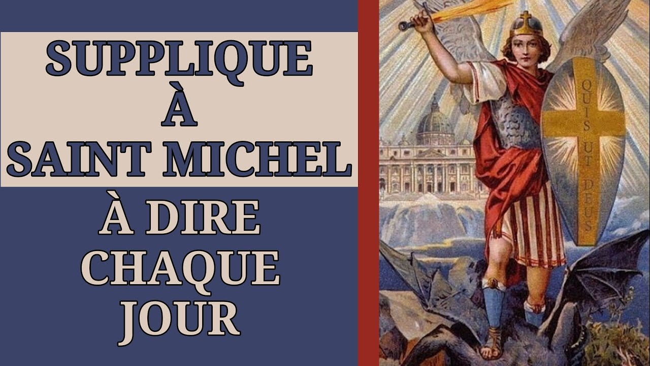 ✝️ SUPPLIQUE à SAINT MICHEL ARCHANGE 💫