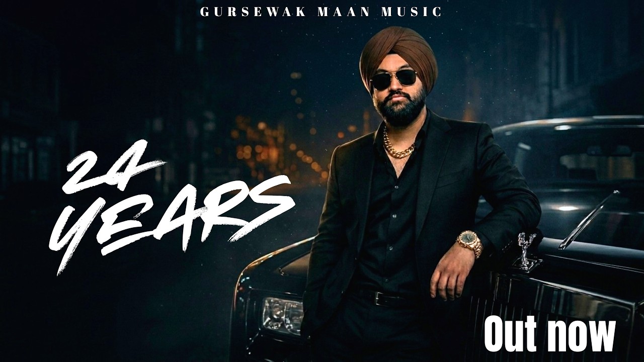 24 Years - Gursewak Maan (Official Video) | Bless Beat | New Punjabi Song 2026