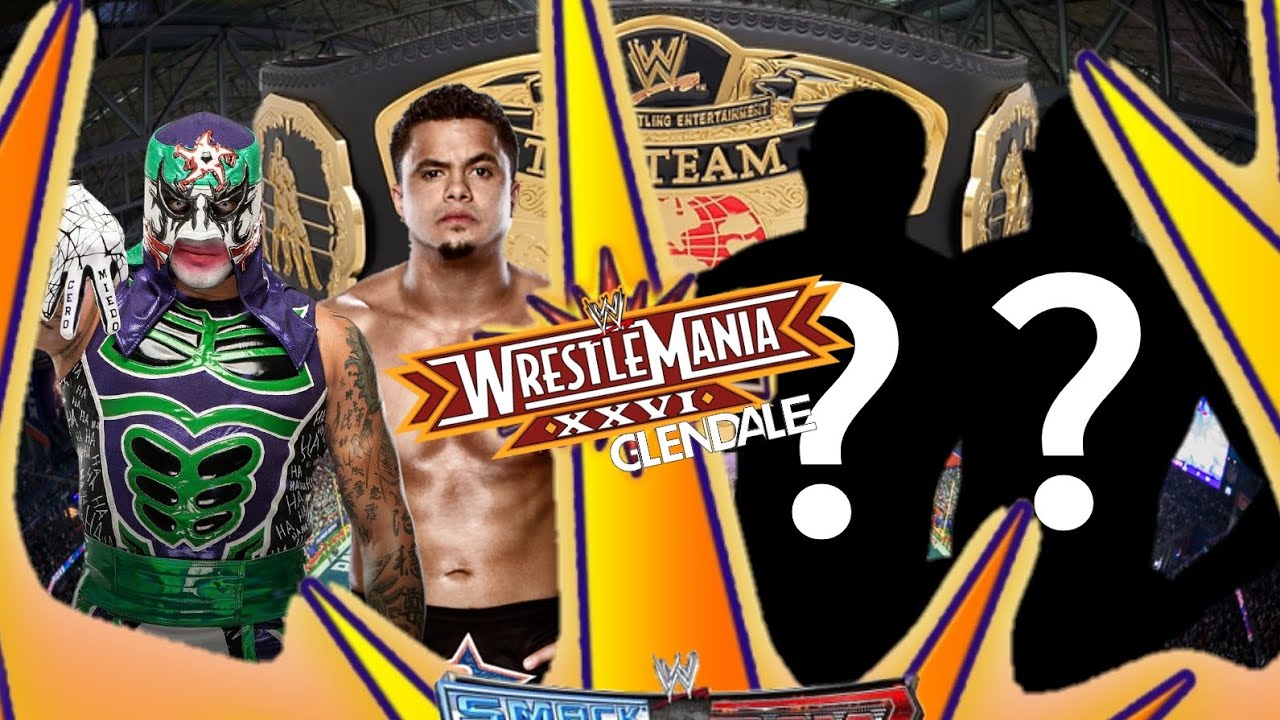 Wrestlemania XXVI tag team leader match por los campeonatos mundiale tag L.W.O vs Tag team sorpresa 
