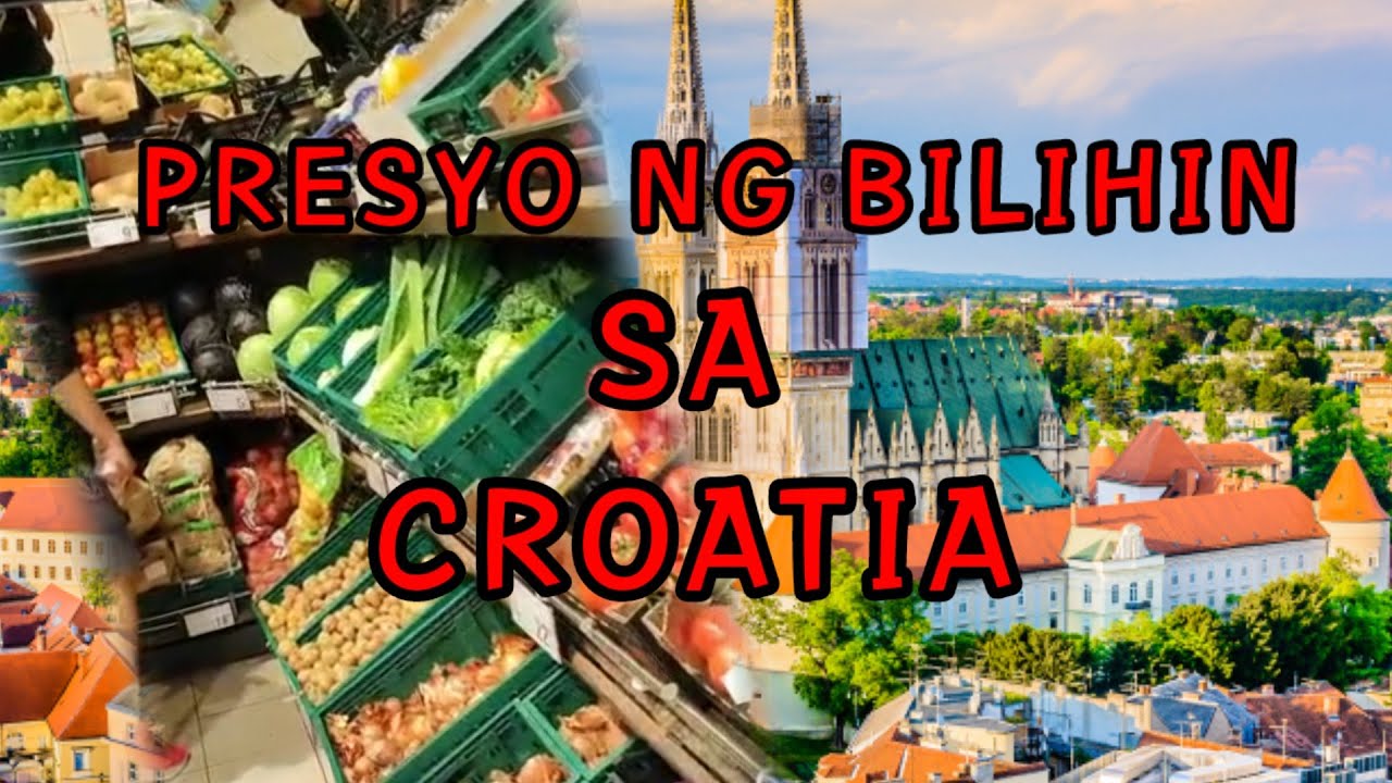 PRESYO NG BILIHIN SA CROATIA VLOG NO 7