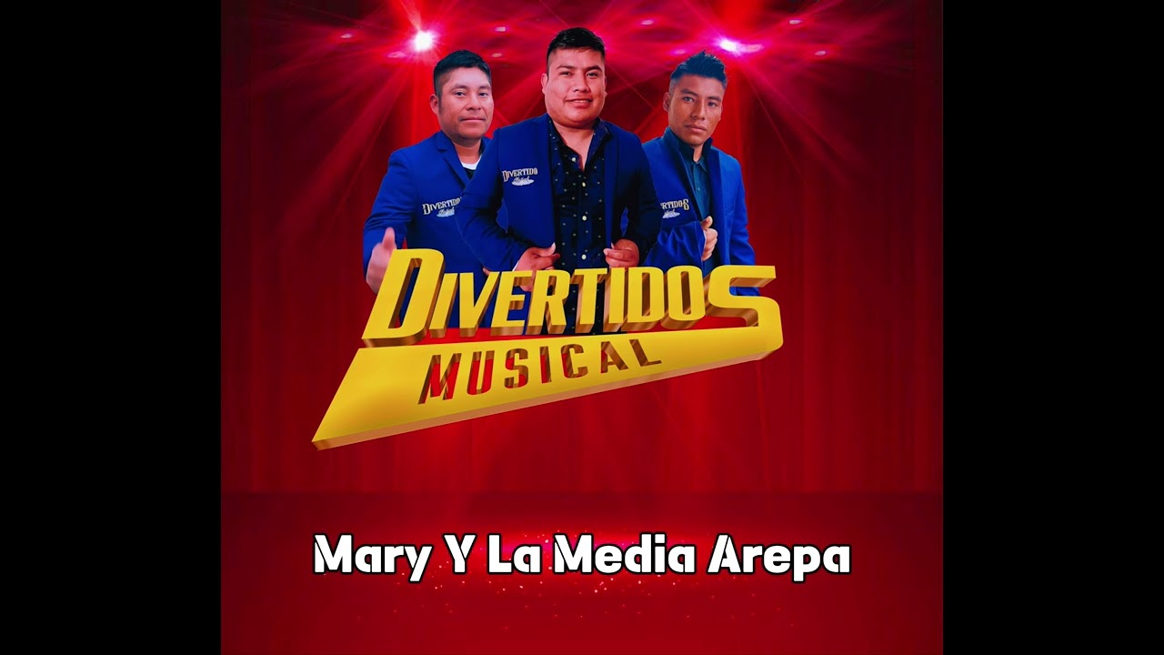 Mary y La Media Arepa - Divertidos Musical