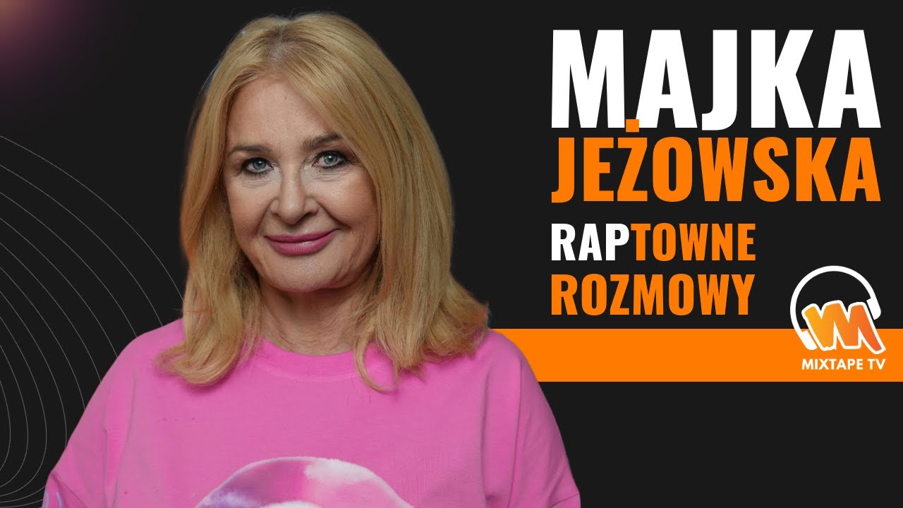 Czemu nagrała z Malikiem? Majka Jeżowska #RAPtowneRozmowy 7