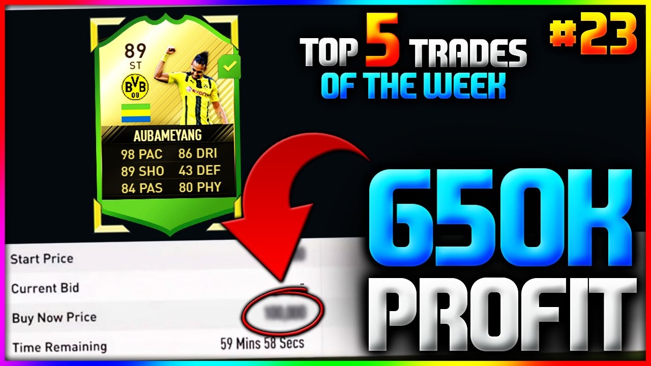 FIFA 17 | SIF 89 AUBAMEYANG!!! *650K PROFIT* (FIFA 17 *BEST TRADES* - TOP 5 TRADES OF THE WEEK #23)