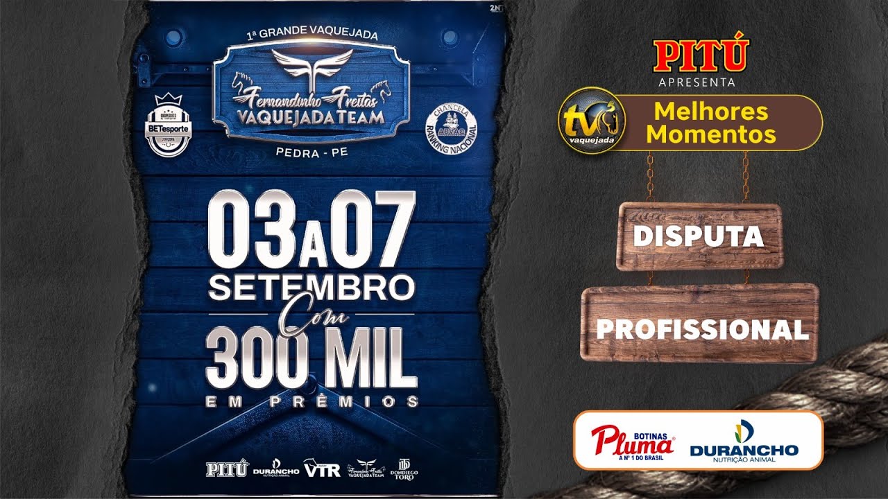 DISPUTA PROFISSIONAL VAQUEJADA TEAM FERNANDINHO FREITAS | CAMPEONATO BET ESPORTE PEPB