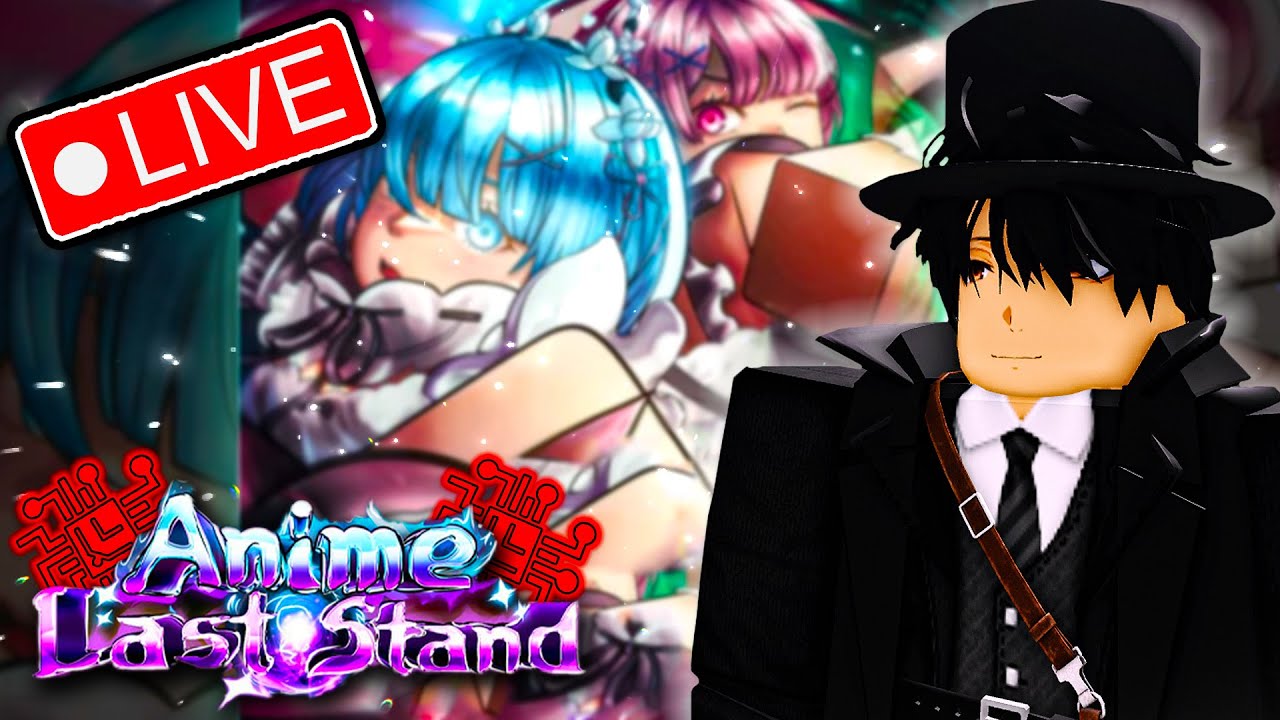🔴LIVE | Playing The *NEW* Re Zero Update On Anime Last Stand Roblox!