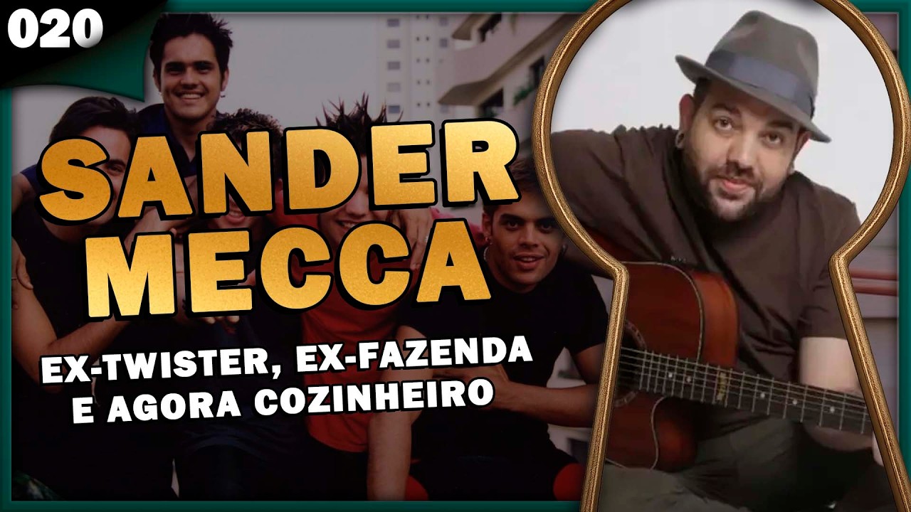 SANDER MECCA: EX-TWISTER, EX-FAZENDA E AGORA COZINHEIRO - Pela Fechadura #020