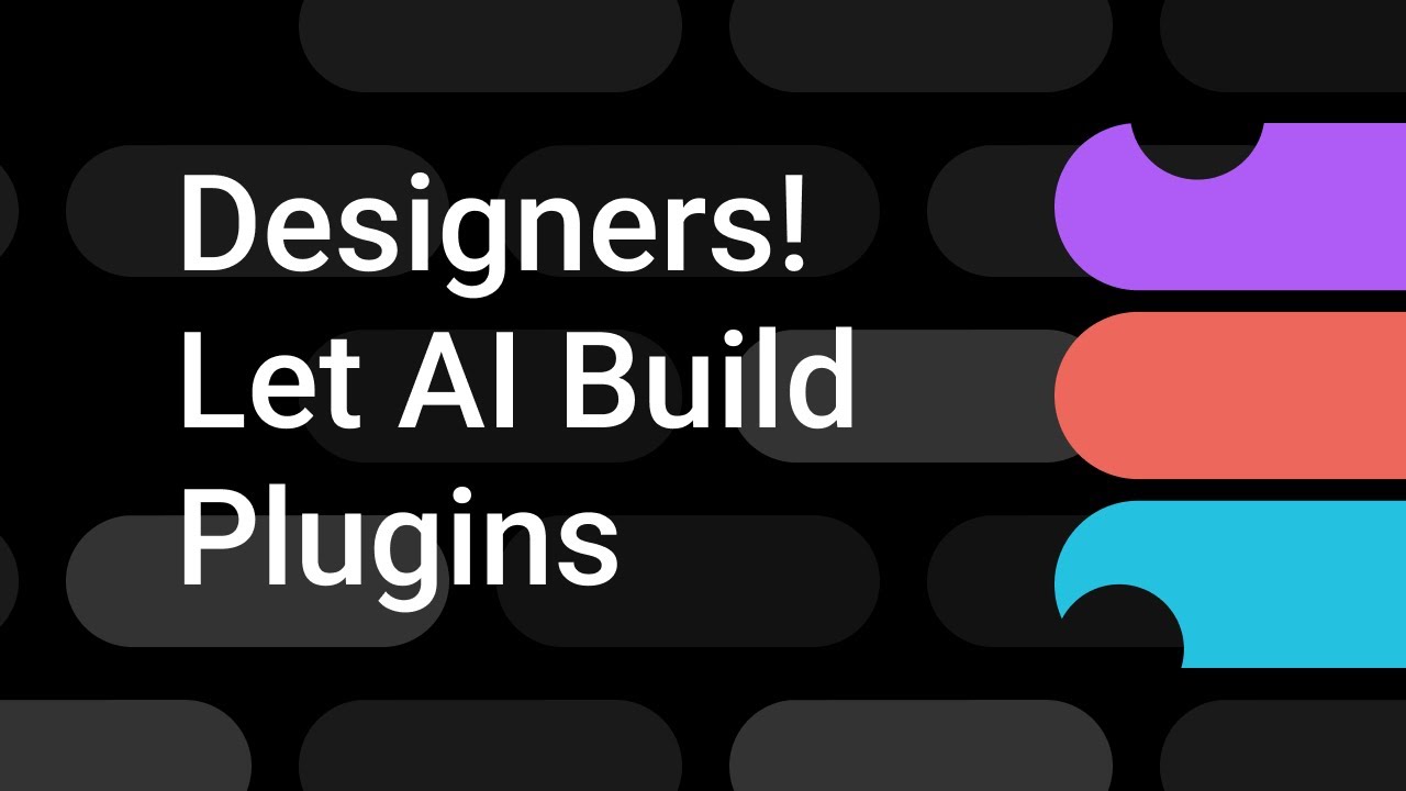 Not a Developer? Let AI Build Figma Plugins for You | Figma Bites