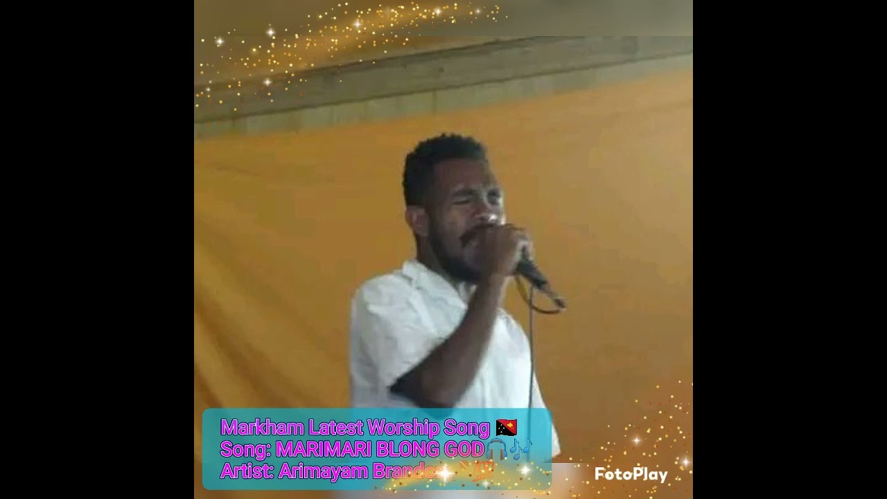 Markham Latest Worship Song 🇵🇬 Song; MARIMARI BLONG GOD 🎧🎶 With Arimayam Brandon 🎤💯🙏