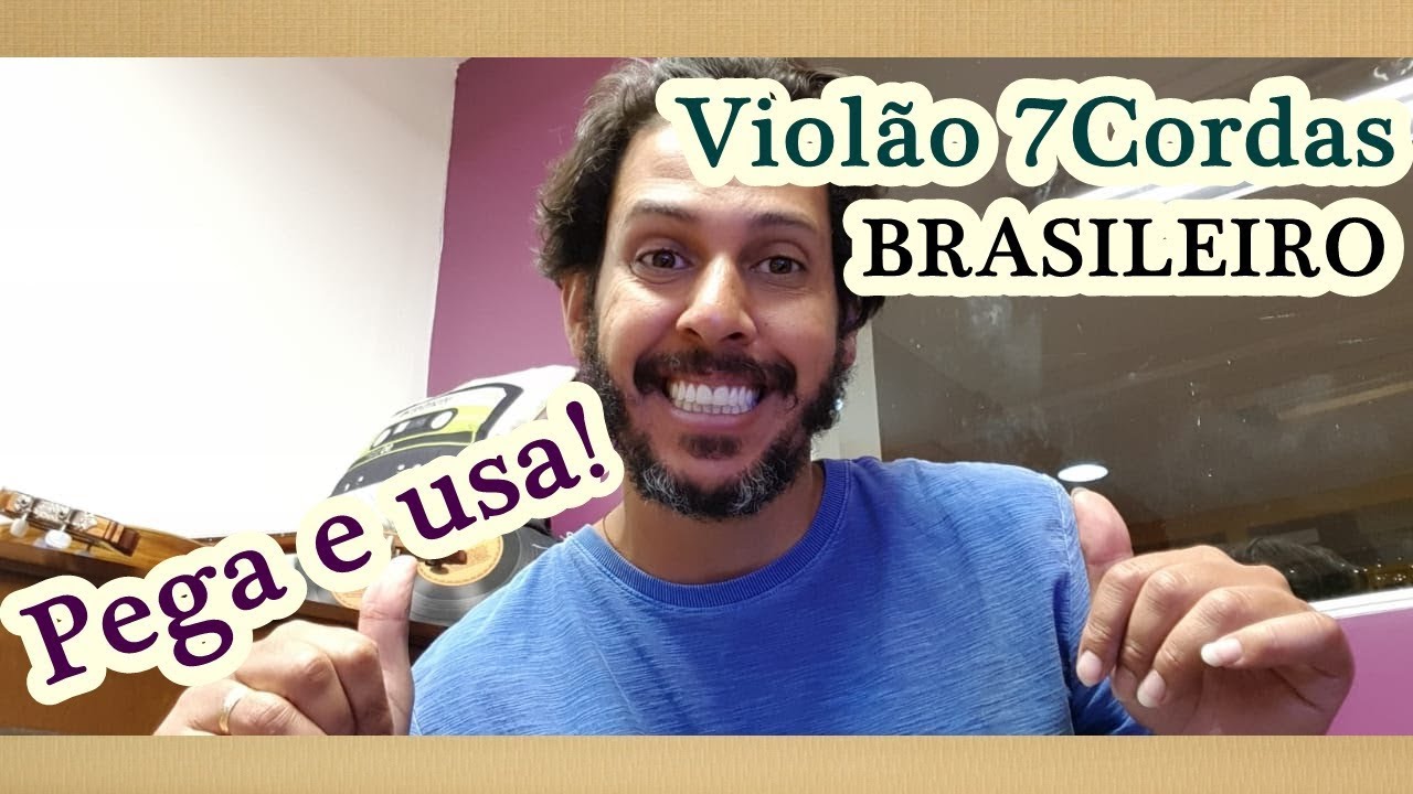PEGA e USA  - Violão 7 CORDAS Brasileiro