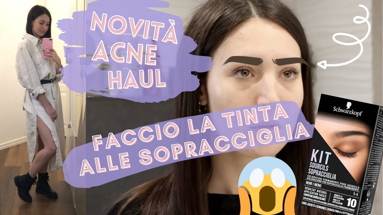 VLOG | Proviamo la tinta per le sopracciglia + Novità - haul Sephora - acne  | Chià