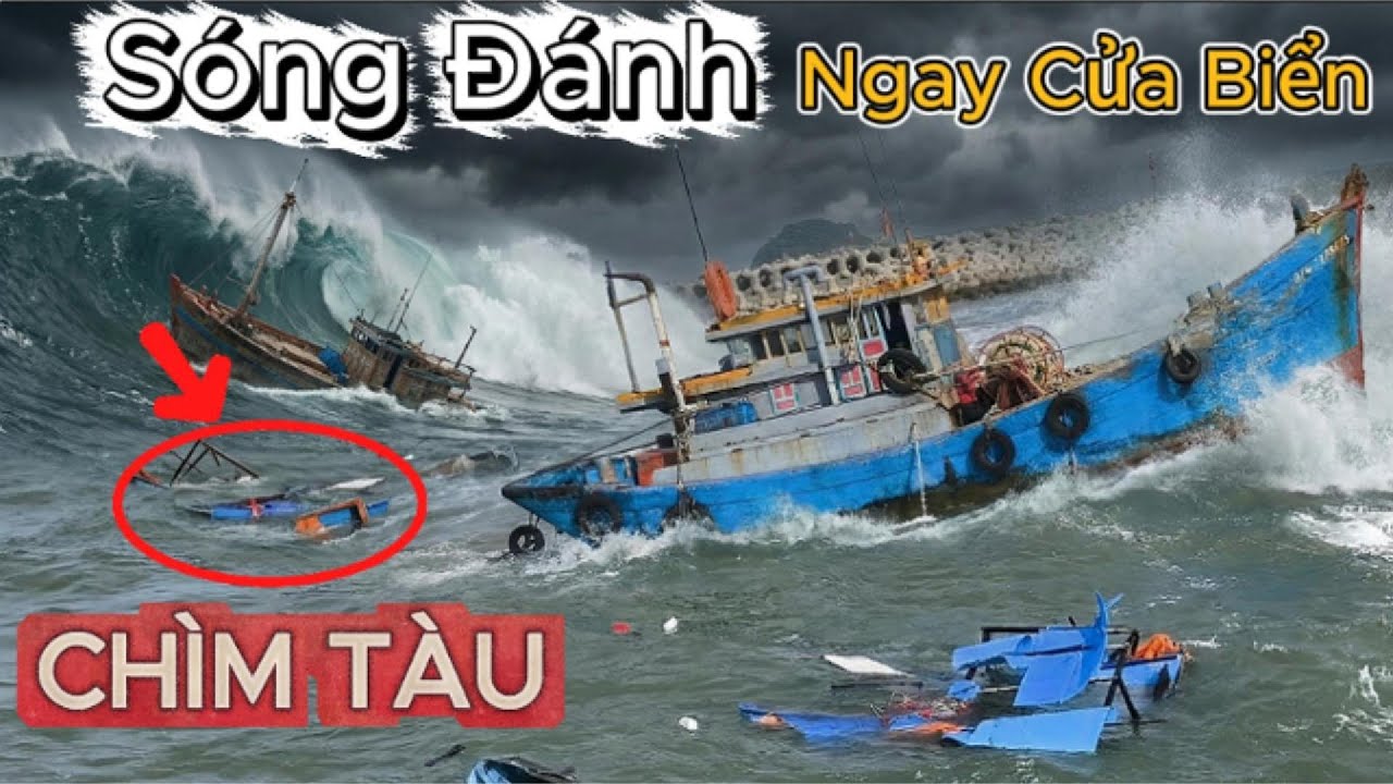 Sóng đánh CHÌM TÀU ngay cửa biển Lagi gây sự cố MẮC CẠN Hàng loạt tàu thuyền khi ra vào cửa cảng