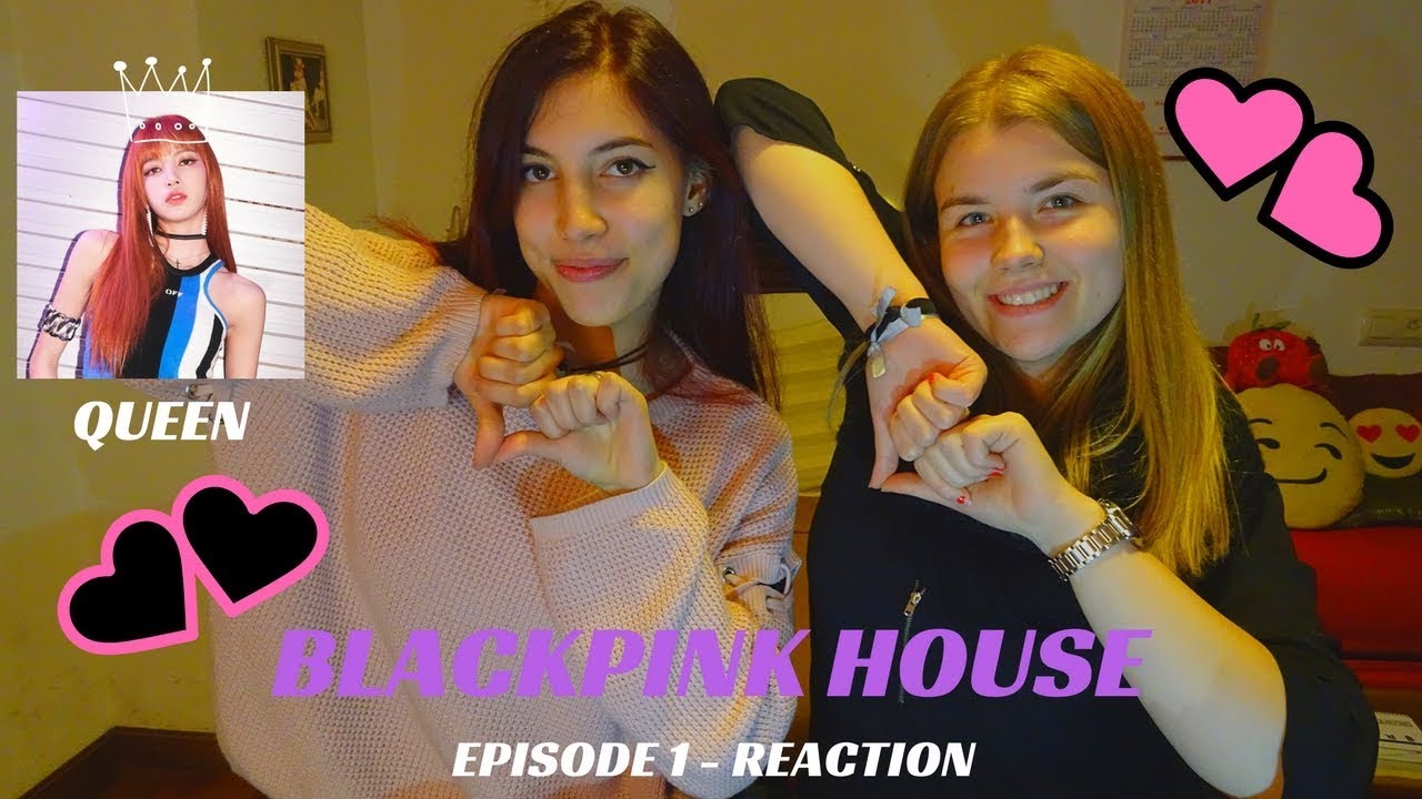 REACTION TO BLACKPINK HOUSE EP 1 1