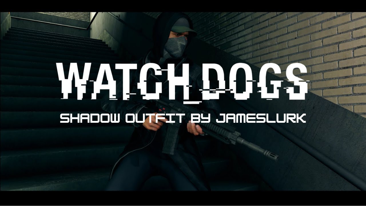 Shadow Outfit by JamesLurk (Watch_Dogs Modding Tutorial)