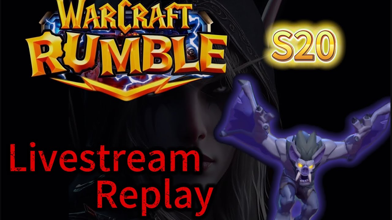 Warcraft Rumble S20 Livestream Replay【女王直播科研】恶劣天梯环境#warcraftrumble 