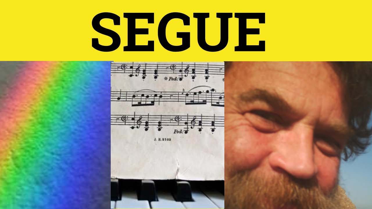 🔵 Segue - Segue Meaning - Segue Examples - Segue Pronunciation - Formal English