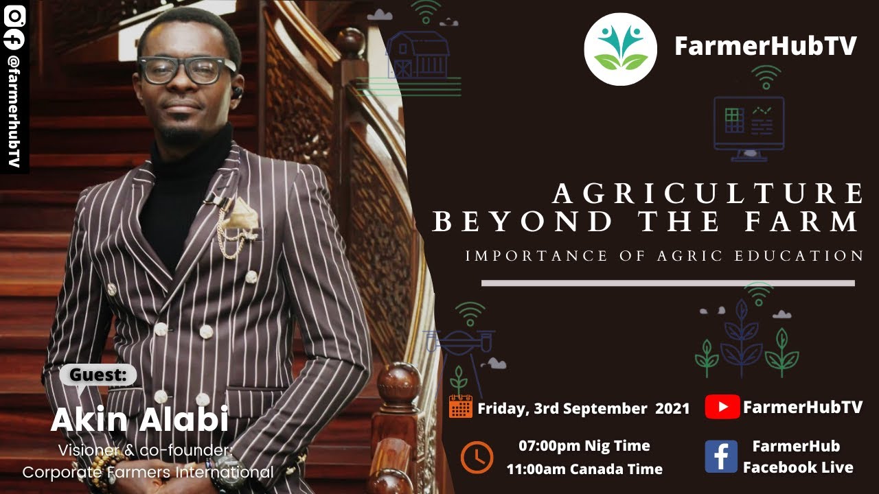 Agriculture Beyond the Farm – Importance of Agric Education