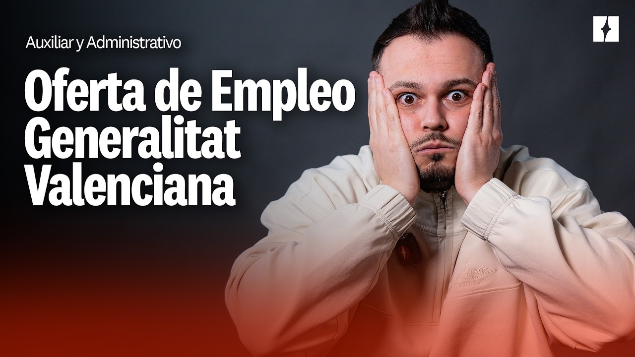 Oferta de Empleo Público GVA 2026 | Auxiliar y Administrativo