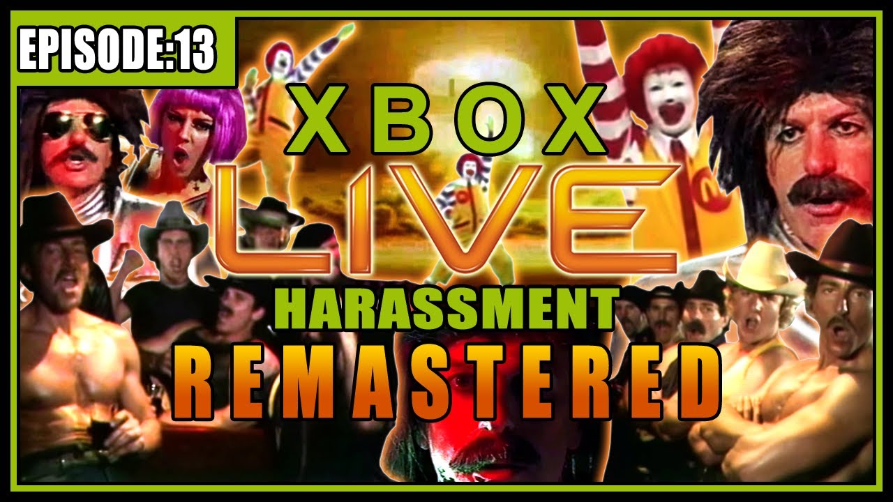 Xbox Live Harassment (Remastered) Episode 13