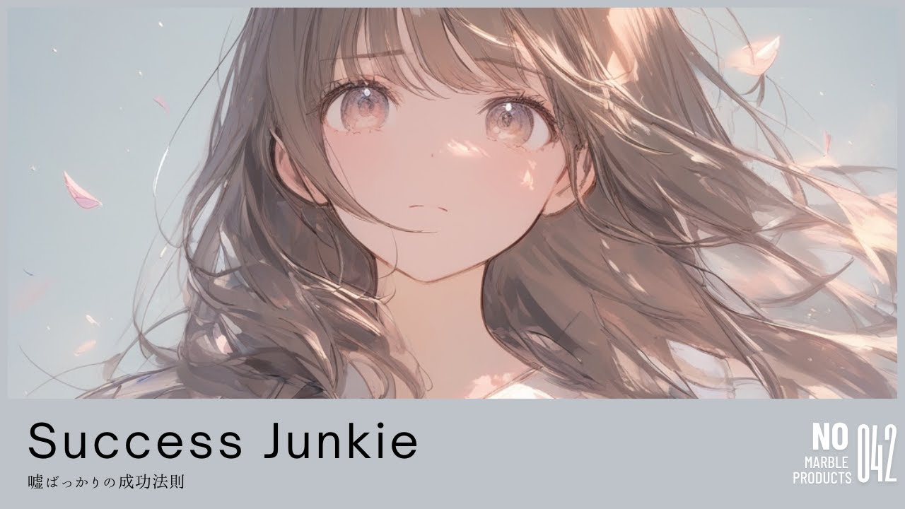 Success Junkie / Marble feat. mai