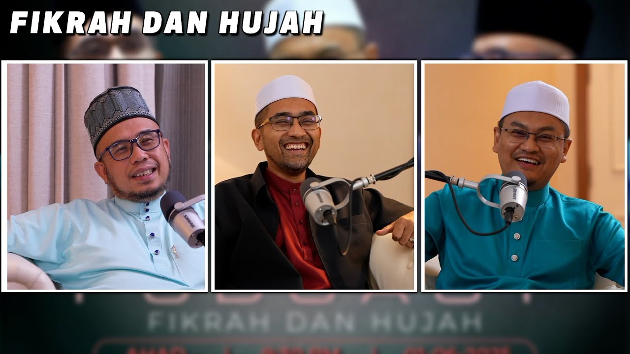 01-06-2025 PODCAST ~ Fikrah Dan Hujjah : Jangan Merajuk  (Siri 40)
