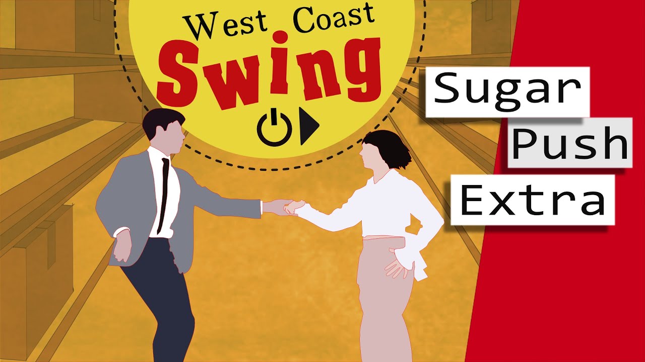 Sugar Push Extra | West Coast Swing | Dance Tutorial