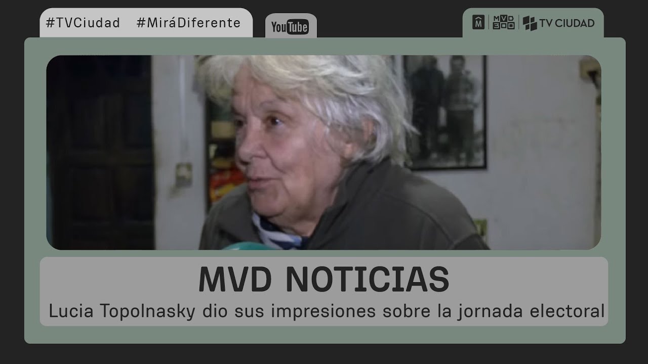 MVD Noticias -  Lucia Topolnasky, dio sus impresiones sobre la jornada electoral