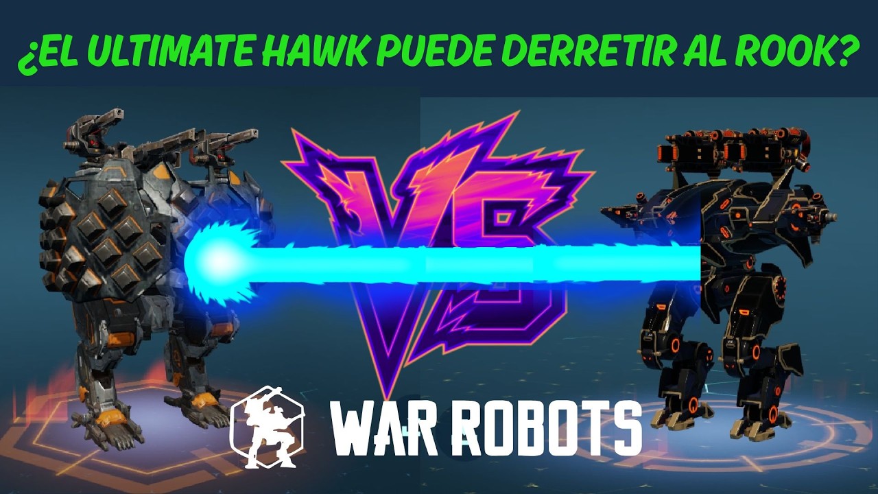 ¿EL ULTIMATE HAWK PUEDE DERRETIR AL ROOK? 🦅 vs 🛡️ | TEST SERVER WAR ROBOTS