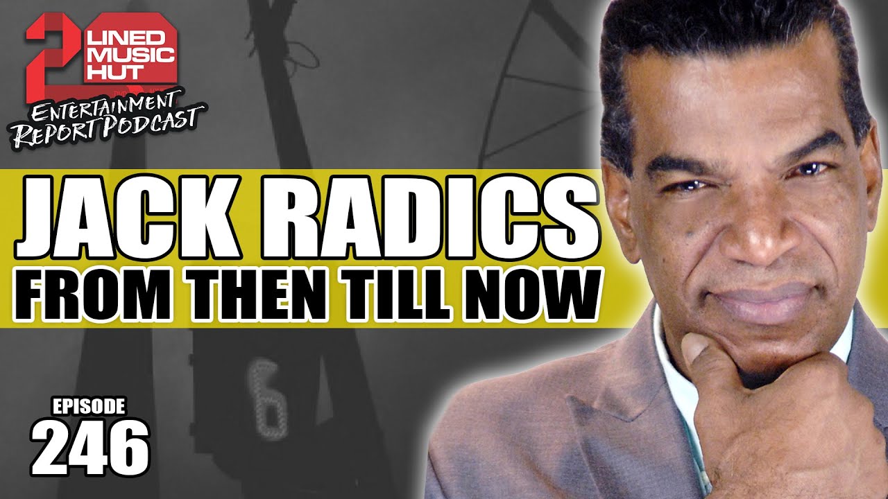 JACK RADICS On Sly & Robbie, Garnet Silk, Steely & Clevie, Bob Andy, Chaka Demus & Pliers, Gentleman