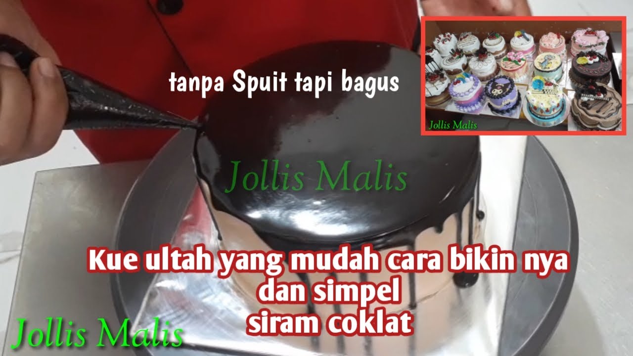Cara membuat kue ultah siram coklat yang mudah dan simpel, kue ultah butter cream tanpa spuit