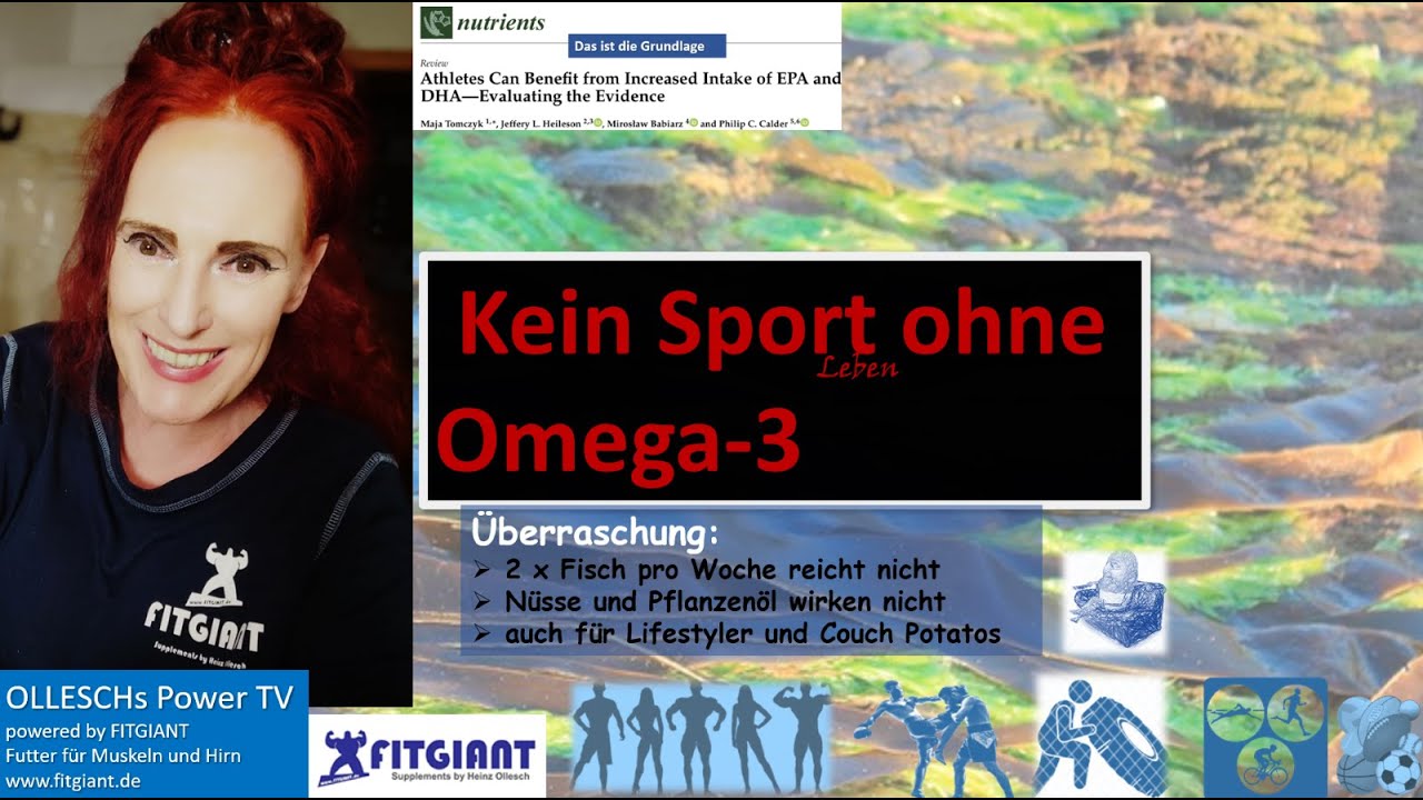 Kein Sport ohne Omega-3! Warum Pflanzenöl ungeeignet ist und Fisch nicht reicht. Dr. Martina Ollesch