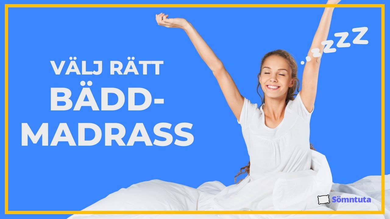 Bäddmadrass: Så väljer du rätt