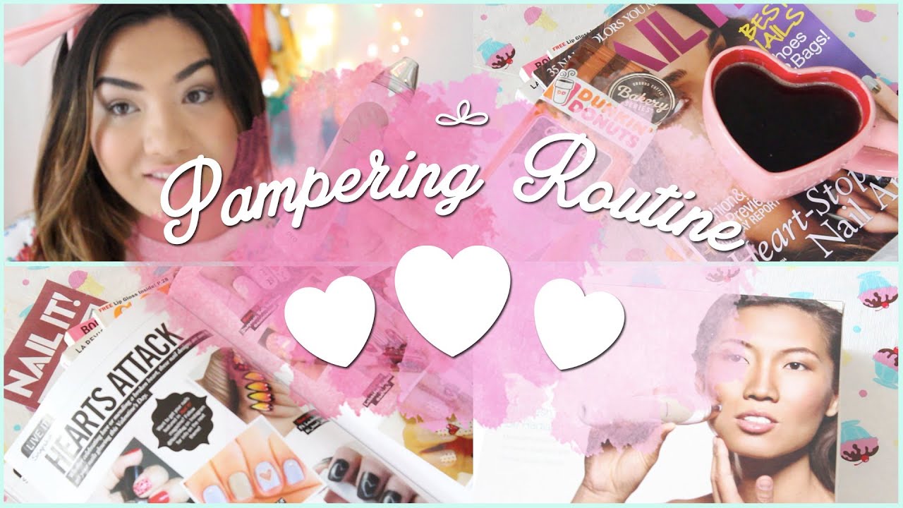 My Pampering Routine ♥ Skin & Nails
