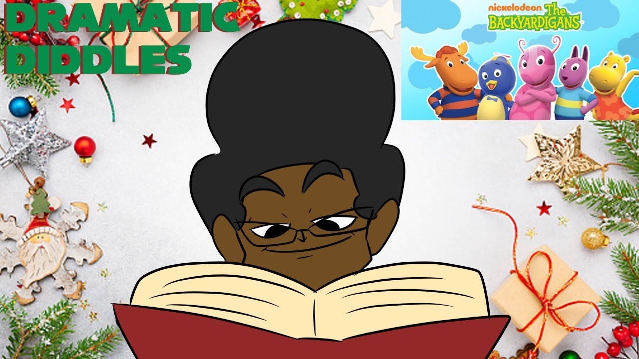 Dramatic Diddles | A Twisted Backyardigans