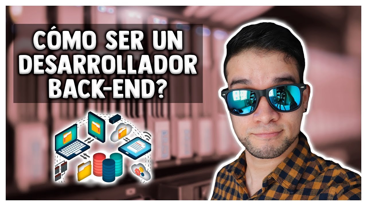 ⚡GUÍA DESARROLLO BACK END, ¿Qué debes conocer y qué ventajas tiene?⚡ [PARTE 1]