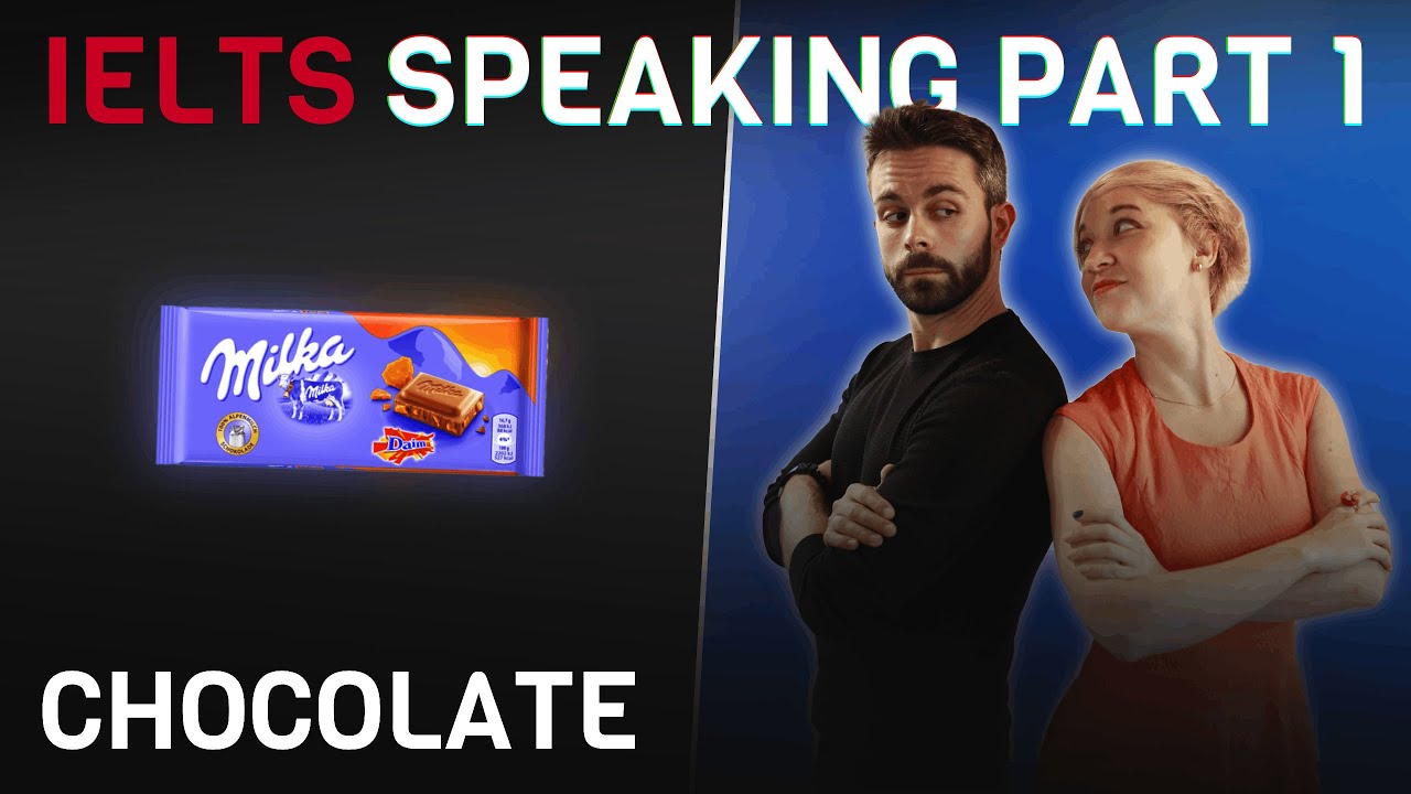 Answers, vocabulary and grammar | IELTS Speaking Part 1 | Chocolate 🍫