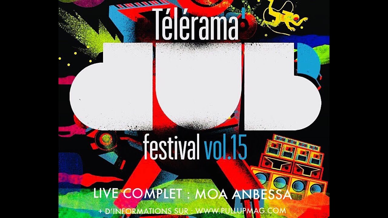 MOA ANBESSA - Show Complet - Telerama Dub Festival #15 - 2017 - EXCLU