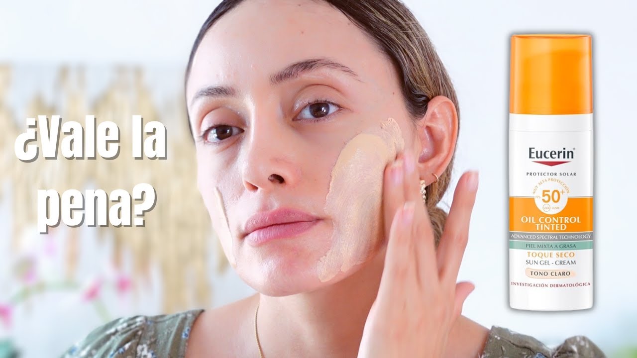 Protector Solar con Color para piel grasa y con acné: Eucerin Oil Control Tinted ¿Vale la pena?